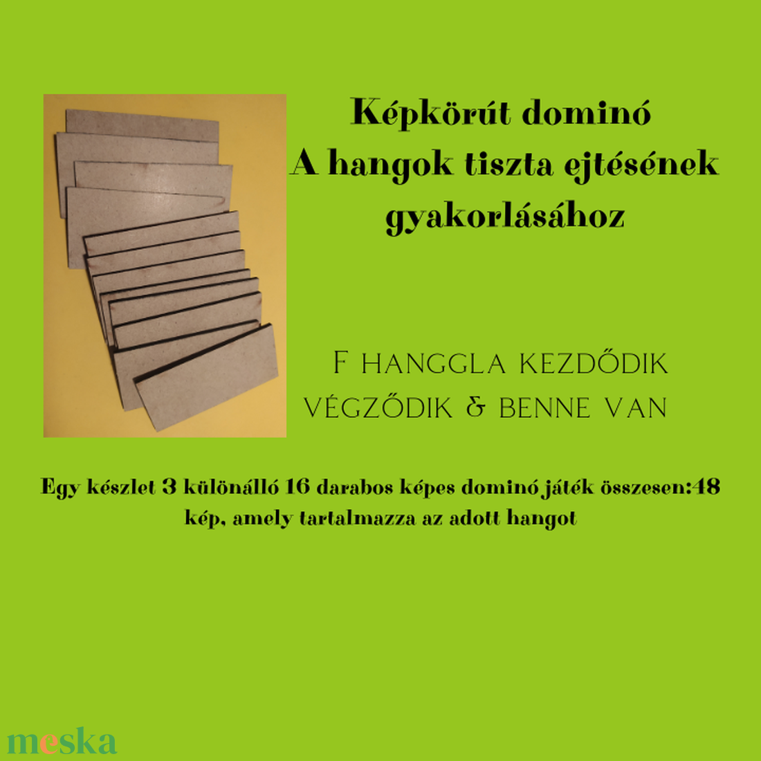 Képkörút F hangú képek dominó játék - játék & sport - táblajáték és kártyajáték - társasjátékok - Meska.hu