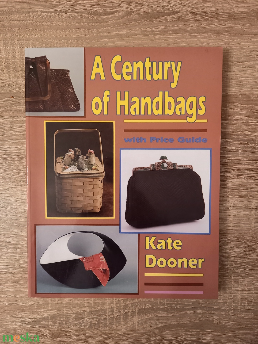 Kate Dooner: A Century of Handbags - kellékek & szerszámok - könyv, újság - használt könyv - Meska.hu