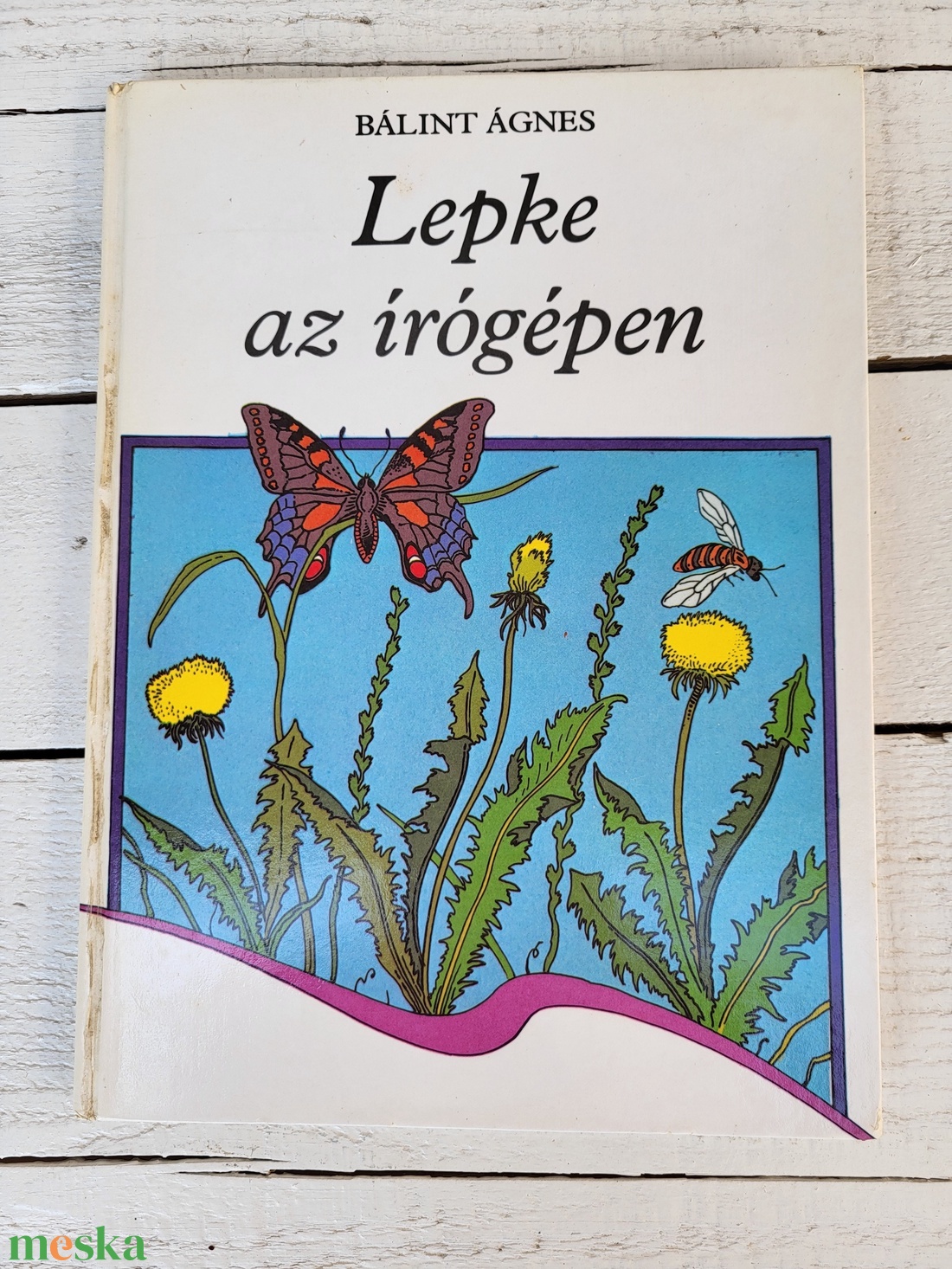 Bálint Ágnes: Lepke az írógépen - könyv & zene - könyv - Meska.hu