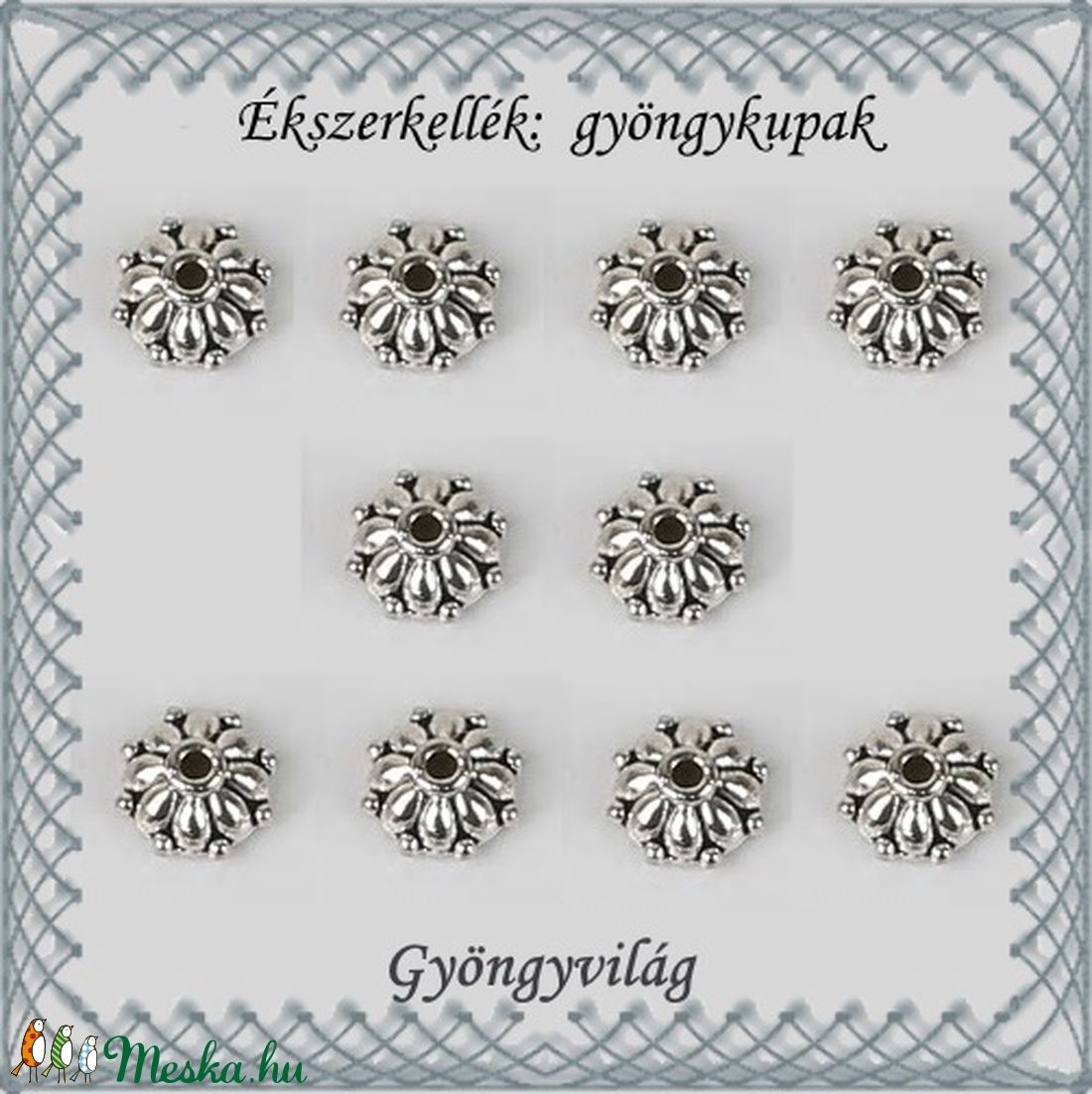 Ékszerkellék: gyöngykupak BGYK22 7,8mm-es 10db/csomag - kellékek & szerszámok - gyöngy, ékszerkellék - fém köztesek - Meska.hu