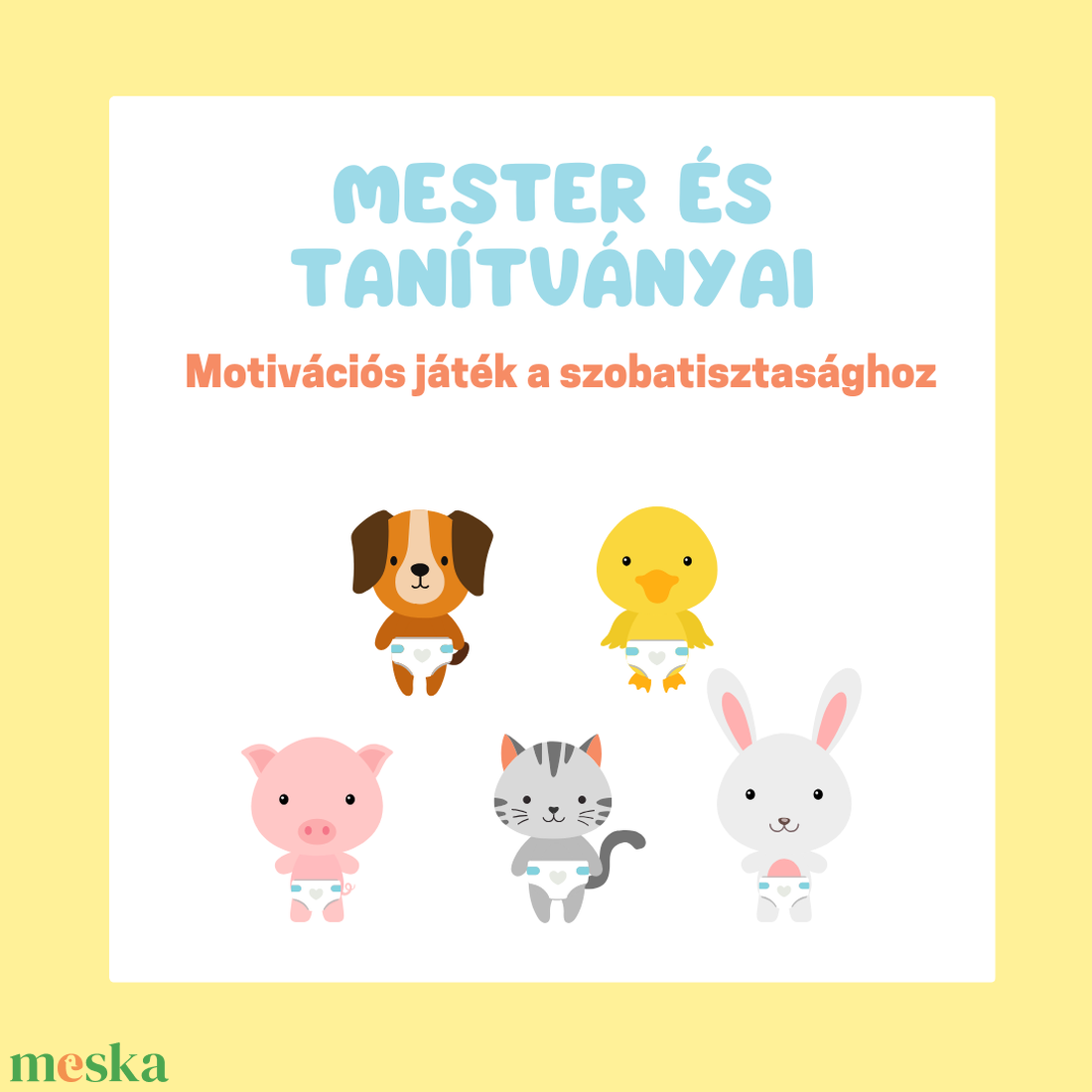 Mester és tanítványai (motivációs játék szobatisztasághoz) - játék & sport - ovis felszerelés - egyéb ovis kiegészítő - Meska.hu