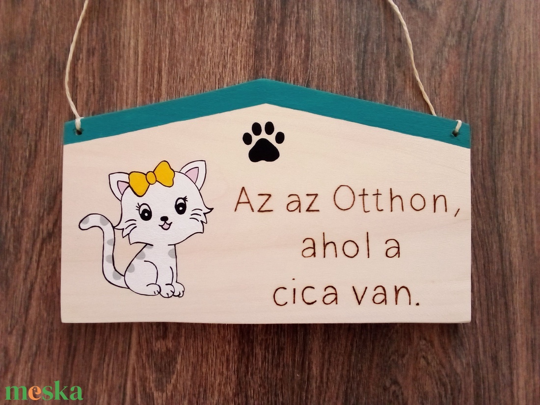 Az az Otthon, ahol a cica van táblakép, fakép, falikép - otthon & életmód - dekoráció - fali és függő dekoráció - felirat - Meska.hu