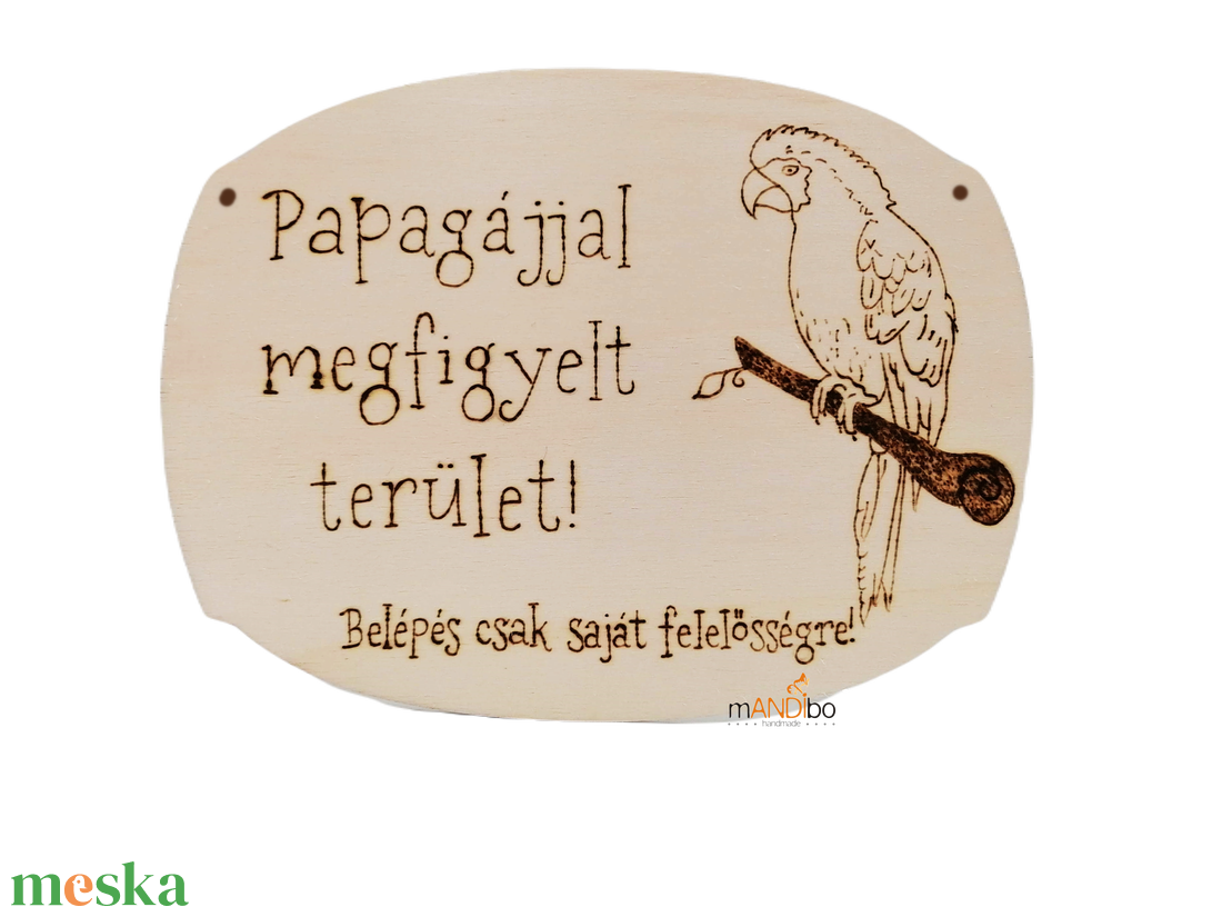 Papagájjal megfigyelt terület -  kopogtató - pirogravírozott képecske - otthon & életmód - dekoráció - ajtó- és ablak dekoráció - ajtótábla - Meska.hu