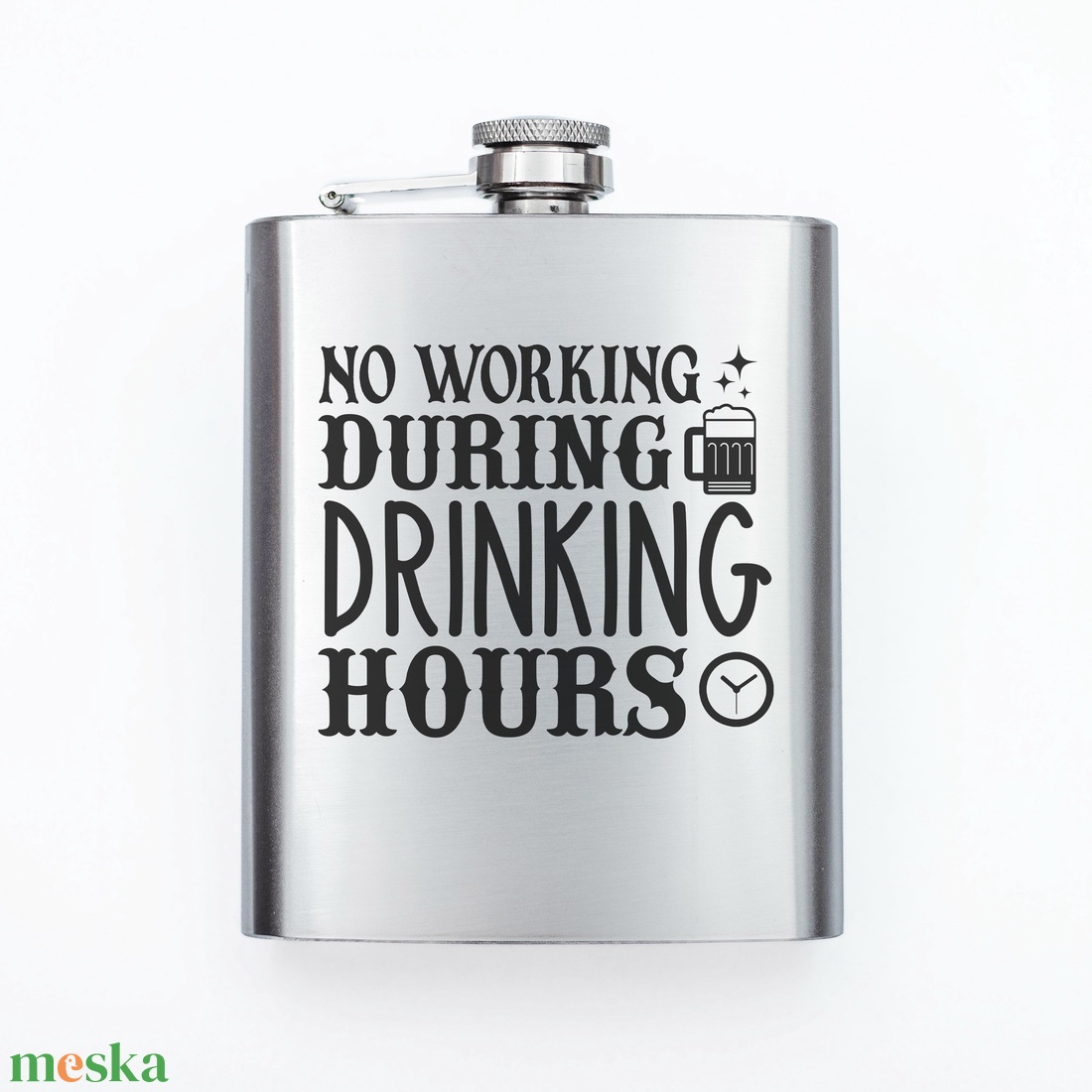 Gravírozott fém flaska - No working during drinking hours - otthon & lakás - konyhafelszerelés, tálalás - flaska, csatos üveg - Meska.hu