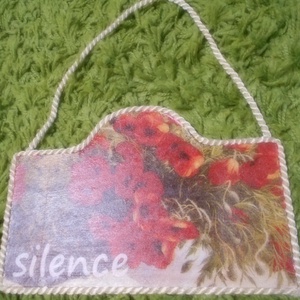 Silence, pipacsos csendélet tábla , Otthon & Életmód, Dekoráció, Ajtó- és ablak dekoráció, Ajtótábla, Decoupage, transzfer és szalvétatechnika, MESKA