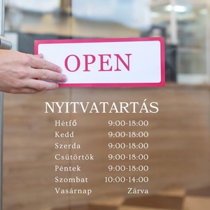 Nyitvatartás matrica ablakra, ajtóra, kirakatra, Otthon & Életmód, Dekoráció, Ajtó- és ablak dekoráció, Ablakmatrica, Mindenmás, MESKA