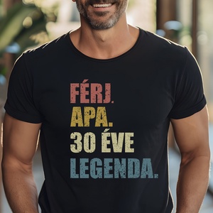 Férj. Apa. 30 Éve Legenda.  Tökéletes Szülinapi Ajándék Férjeknek és Apáknak, Barátoknak és Kollégáknak!, Ruha & Divat, Női ruha, Póló, felső, , MESKA