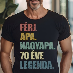 Férj, Apa, Nagyapa 70 Éve Legenda.  Tökéletes Születésnapi Ajándék Férjeknek és Apáknak, Nagyapának!, Ruha & Divat, Női ruha, Póló, felső, , MESKA