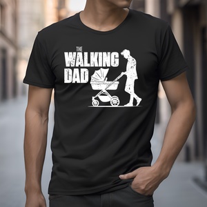 Ajándékötlet Apukáknak  The Walking Dad Feliratos Póló Meglepetésként Bármilyen Alkalomra - ruha & divat - férfi ruha - póló - Meska.hu