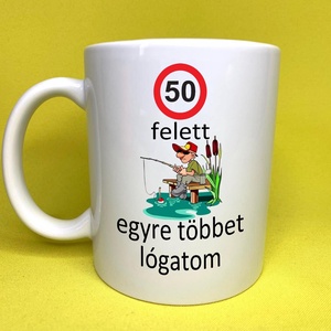 50 felett egyre többet lógatom bögre - Meska.hu