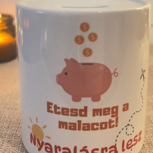 Egyedi persely  Etesd meg a malacot! Nyaralásra lesz - otthon & életmód - dekoráció - asztal és polc dekoráció - persely - Meska.hu