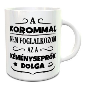 A korommal.... bögre, Otthon & Lakás, Konyhafelszerelés, tálalás, Tálalás, Bögre & Csésze, Mindenmás, MESKA