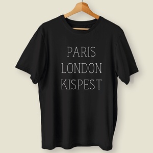 Paris London Kispest - férfi póló, Ruha & Divat, Férfi ruha, Póló, Fotó, grafika, rajz, illusztráció, Mindenmás, MESKA