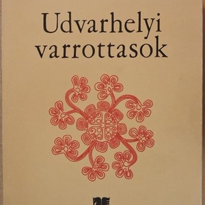 Cs. Gergely Gizella  Haáz Sándor: Udvarhelyi varrottasok, Kellékek & szerszámok, Könyv, újság, Használt könyv, , MESKA