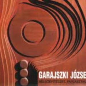 Garajszki József: Belsőépítészet, faplasztikák_dedikált - kellékek & szerszámok - könyv, újság - használt könyv - Meska.hu