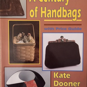 Kate Dooner: A Century of Handbags - kellékek & szerszámok - könyv, újság - használt könyv - Meska.hu