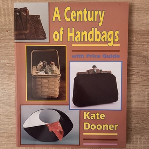 Kate Dooner: A Century of Handbags - kellékek & szerszámok - könyv, újság - használt könyv - Meska.hu