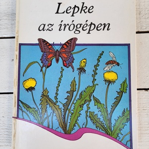 Bálint Ágnes: Lepke az írógépen - könyv & zene - könyv - Meska.hu