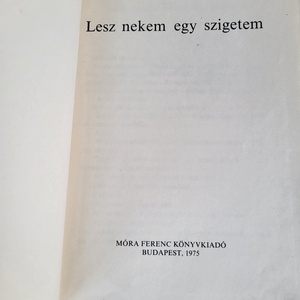 Fehér Klára: Lesz nekem egy szigetem_(Kovács Zsoli 2.) _1975 - könyv & zene - könyv - Meska.hu