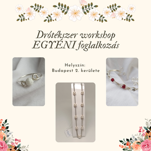 Drótékszer workshop  -EGYÉNI foglalkozás - Meska.hu