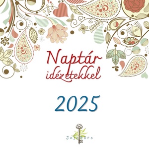 2025-ös naptár biztató idézetekkel - Meska.hu