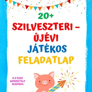 Szilveszteri-újévi játékos feladatlapok 6-9 éves korosztály számára, Játék & Sport, Készségfejlesztő és Logikai játék, Oktató játékok, Fotó, grafika, rajz, illusztráció, MESKA