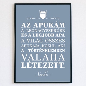 Az én apukám - feliratú falikép, Otthon & Lakás, Dekoráció, Kép & Falikép, Plakát, Fotó, grafika, rajz, illusztráció, MESKA