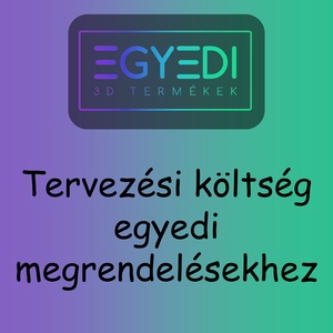 Egyedi 3D Termékek - Tervezési, szerkesztési költség egyedi megrendelésekhez - Meska.hu