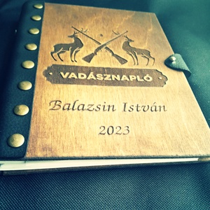 Névreszóló Vadásznapló, Gravirozott Fa Borítóval,Műbőr kötéssel - játék & sport - sport és kikapcsolódás - vadászat - Meska.hu