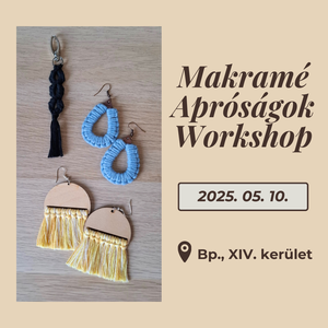 Makramé apróságok workshop (fülbevaló, kulcstartó) 05. 10. - diy (csináld magad) - workshop & tanfolyam - Meska.hu