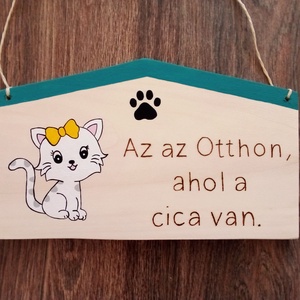 Az az Otthon, ahol a cica van táblakép, fakép, falikép - otthon & életmód - dekoráció - fali és függő dekoráció - felirat - Meska.hu