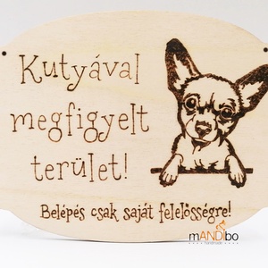 Kutyával megfigyelt terület -  kopogtató - pirogravírozott képecske, Otthon & Életmód, Dekoráció, Ajtó- és ablak dekoráció, Ajtótábla, Gravírozás, pirográfia, MESKA