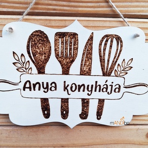 Anya / mama konyhája - személyreszabható pirogravírozott képecske, Otthon & Életmód, Dekoráció, Kép & Falikép, Táblakép, Gravírozás, pirográfia, MESKA