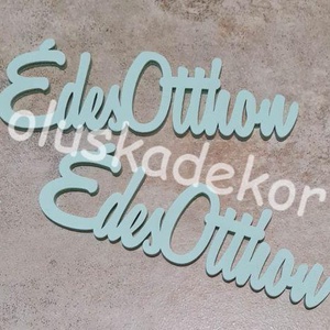 Édes Otthon felirat, lézervágott, 10 cm - kellékek & szerszámok - dekorációs kellékek - egyéb kellékek - Meska.hu