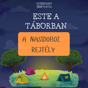 Este a táborban - A nasidoboz rejtély nyomtatható szabadulószoba, Játék & Sport, Táblajáték és Kártyajáték, Társasjátékok, , MESKA