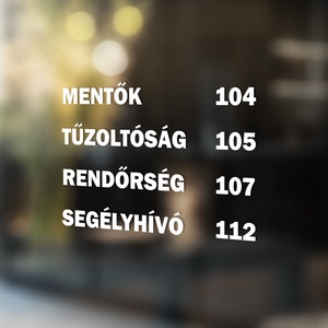 Segélyhívó számok matrica ablakra, kirakatra, mentők, tűzoltók, rendőrség, Otthon & Lakás, Dekoráció, Ajtó- és ablak dekoráció, Ablakmatrica, Mindenmás, MESKA