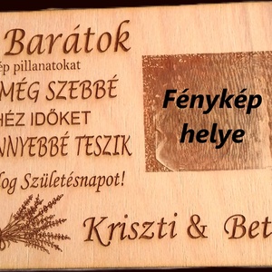 Fányképes Barátnő tábla, Otthon & Életmód, Dekoráció, Kép & Falikép, Fából készült kép, Gravírozás, pirográfia, MESKA