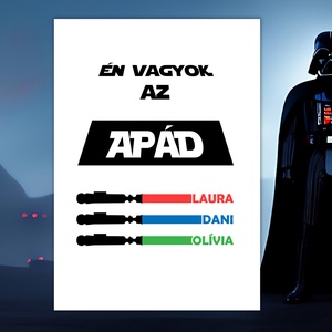 Én vagyok az apád Star Wars grafika A/4-es méretben (fotópapírra nyomtatva vagy keretezve) vicces szöveggel, Művészet, Grafika & Illusztráció, Digitális, Fotó, grafika, rajz, illusztráció, MESKA