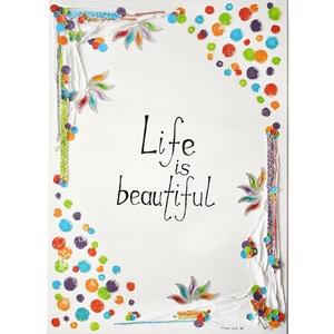 Life is beautiful - idézetes, domborműves kép Paverpol-lal - művészet - más művészeti ág - Meska.hu